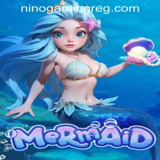 Exploring the Enchanting World of Mermaid: A Dive into the Game and NINO GAMING Register