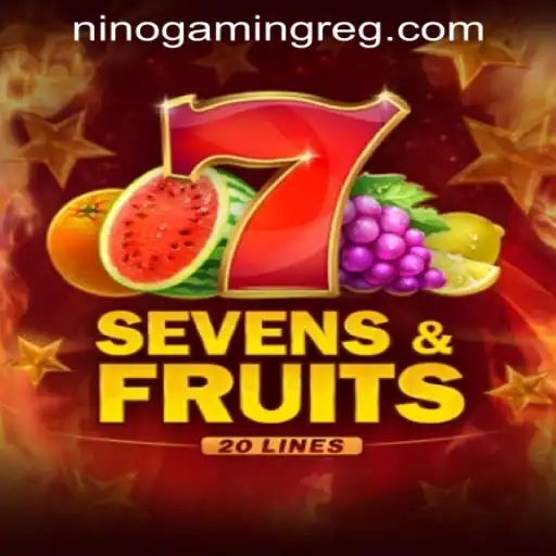 Exploring SevensFruits20: A Mesmerizing Adventure by NINO GAMING Register