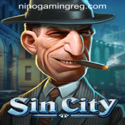 Exploring SinCity: A Comprehensive Guide to the Game and Registration through NINO GAMING